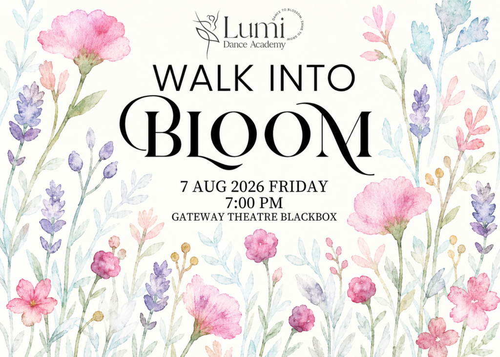 Event poster for Lumi Dance Academy: Walk Into Bloom, date 7 Aug 2026 (Friday) at 7:00 PM, Gateway Theatre Blackbox, with pastel floral watercolor border.