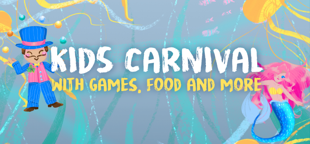 Colorful Kids Carnival banner with a boy in a blue suit and top hat, a mermaid on the right, and the text 'KIDS CARNIVAL' with 'WITH GAMES, FOOD AND MORE'