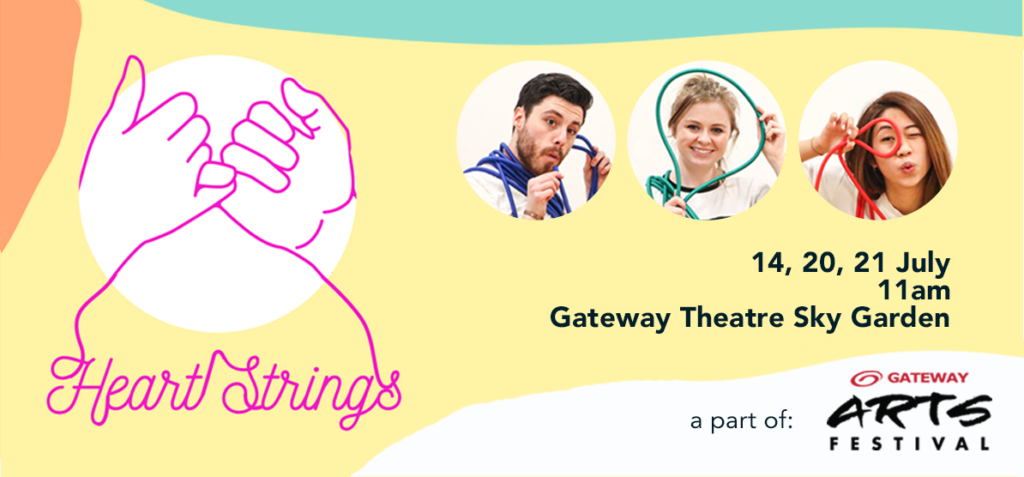 Poster promoting the 'Heart Strings' event with two pink hands forming a heart, three circular photos of hosts, and event details: 14, 20, 21 July, 11am at Gateway Theatre Sky Garden (part of Arts Festival).