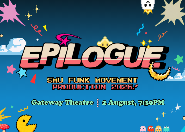 Poster for Epilogue: SMU Funk Movement Production 2026 — Gateway Theatre, 2 August, 7:30 PM, pixel-art style poster.